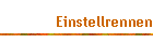 Einstellrennen